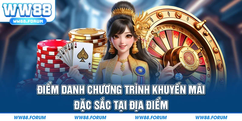 Điểm danh chương trình khuyến mãi đặc sắc tại địa điểm